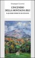 L'incendio della montagna blu - Il romanzo di C&eacute;zanne