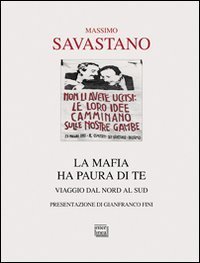 La mafia ha paura di te - Viaggio dal Nord al Sud