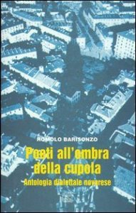 Poeti all'ombra della cupola - Antologia dialettale novarese