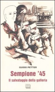 Sempione '45. Il salvataggio della galleria