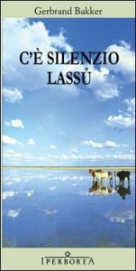 C'&egrave; silenzio lass&ugrave;