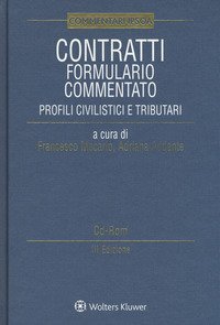 Contratti. Formulario commentato. Profili civilistici e tributari