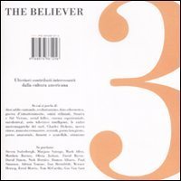 The believer. Ulteriori contributi interessanti dalla cultura americana
