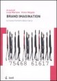 Brand imagination - Le nuove frontiere della marca