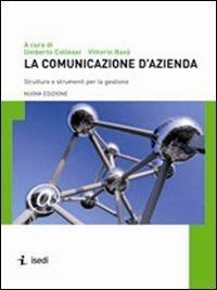 La comunicazione d'azienda - Strutture e strumenti per la gestione