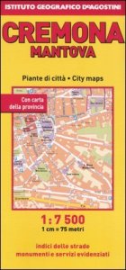 Cremona 1:7 500-Mantova 1:7 000. Ediz. multilingue