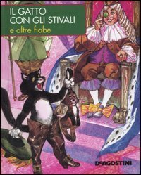 Gatto Con Gli Stivali E Altre Storie