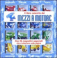 Libro Calamita Dei Mezzi A Motore