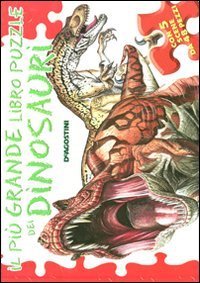 Piu` Grande Libro Puzzle Dei Dinosauri (il)