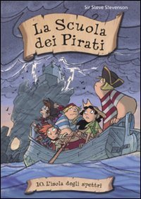 L'isola degli spettri. La scuola dei pirati