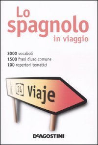 Spagnolo In Viaggio-dizionario Multilingue (lo)