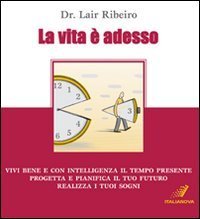 La vita è adesso