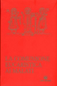 La comunione eucaristica ai malati