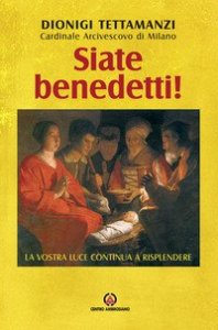 Siate benedetti! La vostra luce continua a risplendere. Lettera per la benedizione delle famiglie