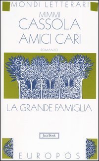 Amici cari. La grande famiglia