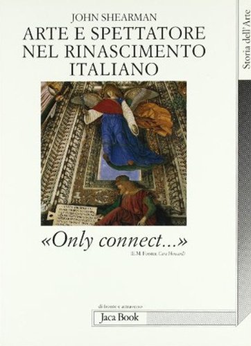 Arte e spettatore nel Rinascimento in Italia. &laquo;Only connect...&raquo;