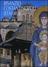 Bisanzio, Costantinopoli, Istanbul