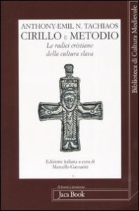 Cirillo e Metodio - Le radici cristiane della cultura slava