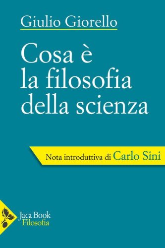 Cosa &egrave; la filosofia della scienza