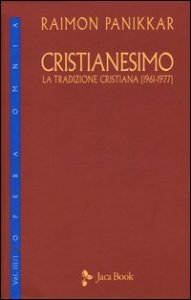 Cristianesimo. La tradizione cristiana (1961-1977). Vol. 3/1