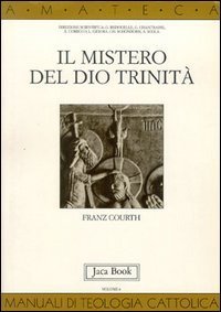 Il mistero del Dio Trinit&agrave;