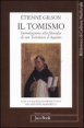 Il tomismo - Introduzione alla filosofia di san Tommaso d'Aquino