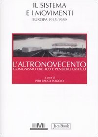 L'altronovecento. Comunismo eretico e pensiero critico