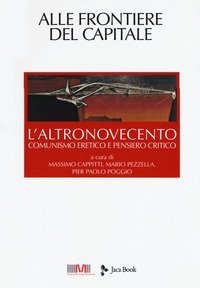 L'altronovecento. Comunismo eretico e pensiero critico