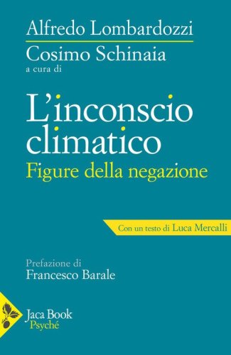 L'inconscio climatico. Figure della negazione