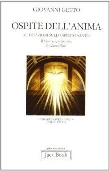 Ospite dell'anima. Meditazioni sullo Spirito Santo: il «Gloria Patri» e il «Veni Sancte Spiritus»