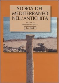 Storia del Mediterraneo nell'antichit&agrave; IX-I secolo a.C.