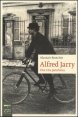Alfred Jarry - Una vita patafisica
