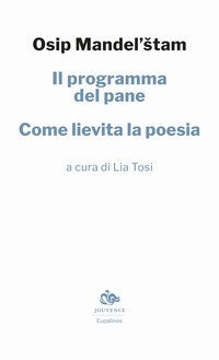 Il programma del pane. Come lievita la poesia