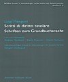 Scritti di diritto tavolare-Schriften zum Grundbuchsrecht