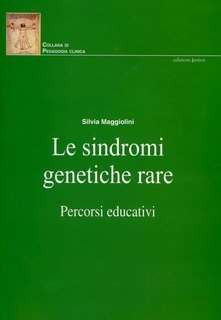 Le sindromi genetiche rare - Percorsi educativi