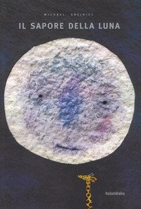 Il sapore della luna