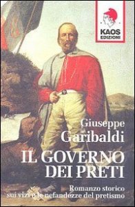 Il governo dei preti - Romanzo storico sui vizi e le nefandezze del pretismo