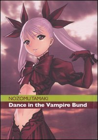 Dance in the Vampire Bund - Vol. 1