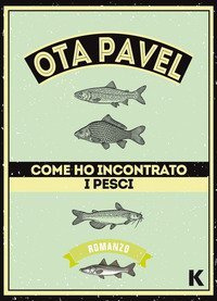 Come Ho Incontrato I Pesci
