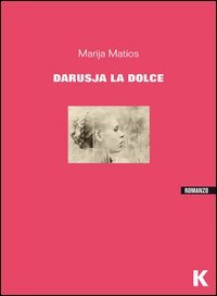 Darusja la dolce