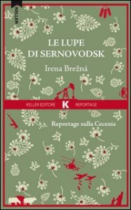 Le lupe di Sernovodsk. Reportage sulla Cecenia