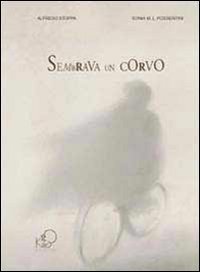 Sembrava Un Corvo