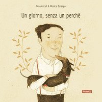 Un giorno senza un perch&eacute;