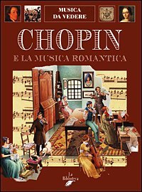 Chopin E La Musica Romantica