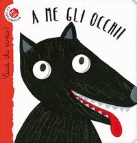 A me gli occhi! Cucù chi sono?