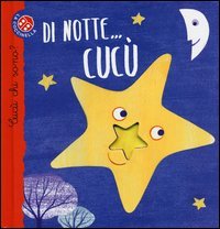 Di notte, cuc&ugrave;! Cuc&ugrave; chi sono?