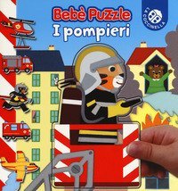 I pompieri. Beb&egrave; puzzle