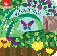 Nel giardino chi c'&egrave;?