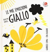 Oggi mi sento... giallo. Le mie emozioni