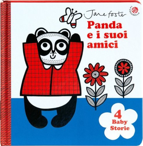 Panda e i suoi amici. Le prime storie del beb&egrave;